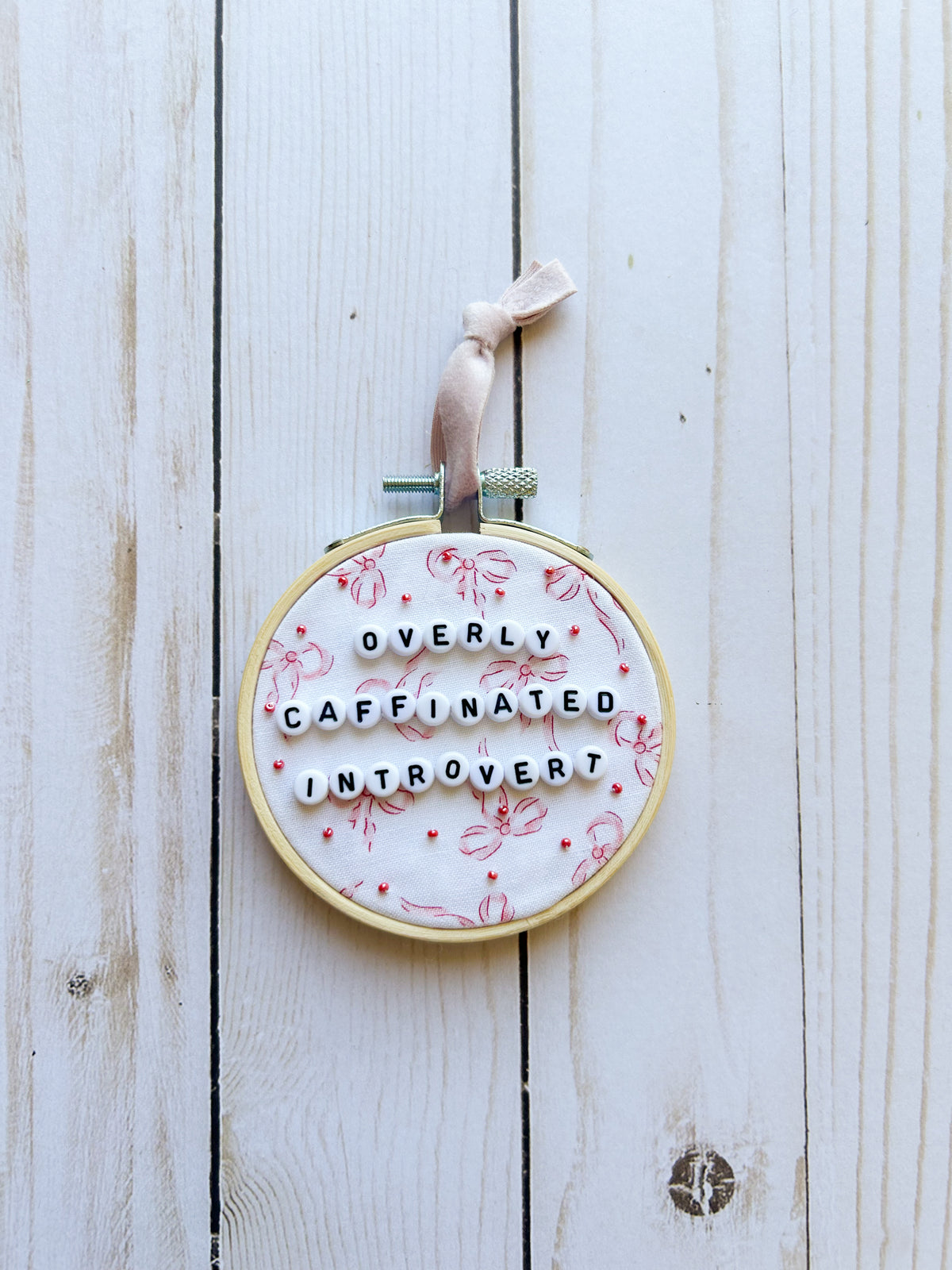 Overly Caffeinated Introvert Hoop Ornament