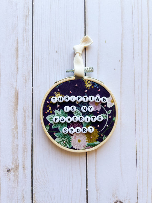 Thrifting is My Favorite Sport Hoop Ornament