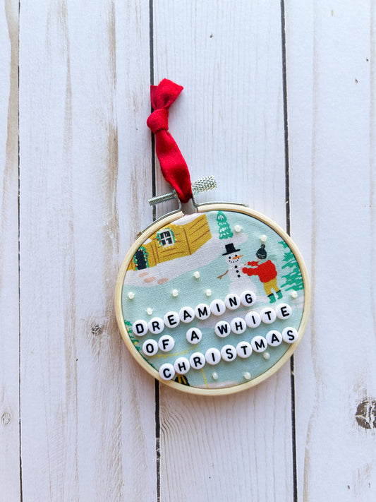 Dreaming Of A White Christmas Hoop Ornament