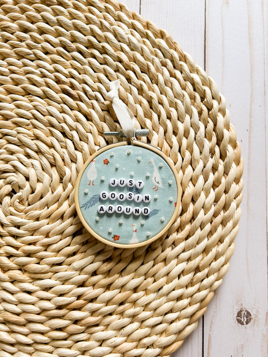 Just Goosin Around Hoop Ornament