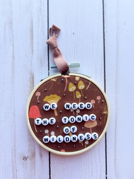 Tonic Of Wildness Hoop Ornament