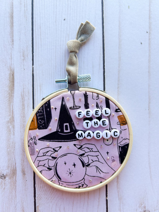 Feel The Magic Hoop Ornament