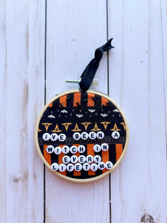 I’ve Been A Witch Hoop Ornament